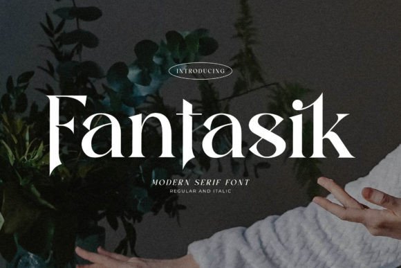 Fantasik: A Stylish Serif Font for Editorial Design