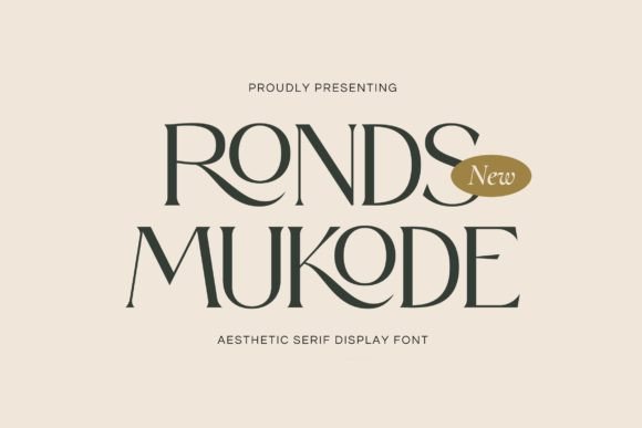 Ronds Mukode: A Stylish Serif for Elegant Branding